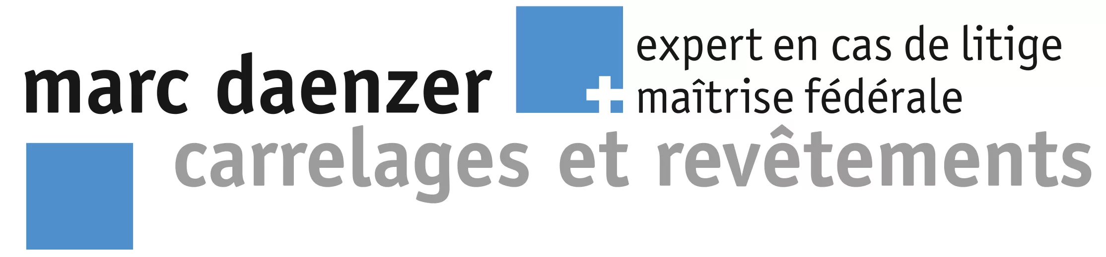 Daenzer Carrelages et Expertises en cas de litiges